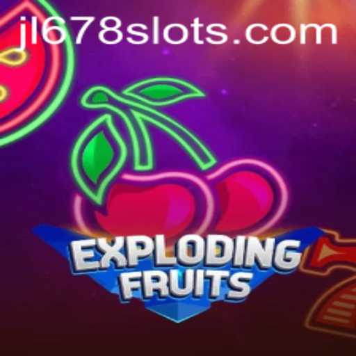 ExplodingFruits: A Juicy Adventure Awaits with JL678 Slot