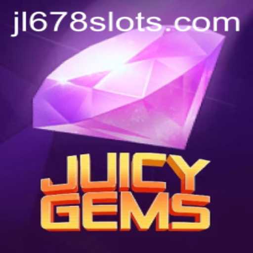 Unveiling JuicyGems: A Dive into the World of JL678 Slot