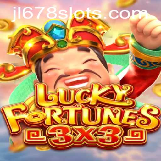 Exploring the Exciting World of LUCKYFORTUNES3x3: A Comprehensive Guide to the JL678 Slot Experience