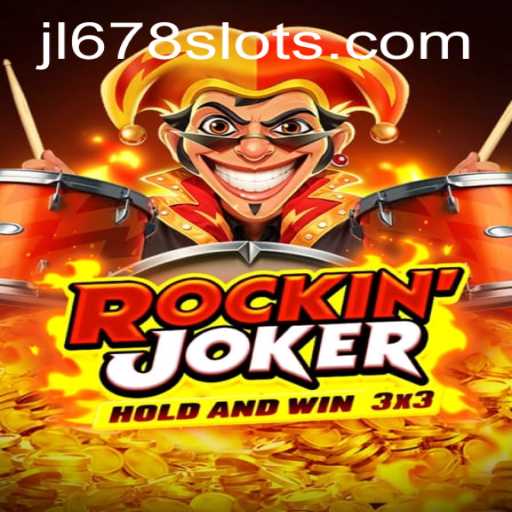 Exploring the Exciting World of Rockinjoker and the JL678 Slot