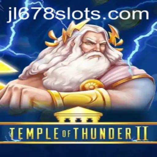 Discover the Thrill of TempleofThunderII: An In-Depth Guide to JL678 Slot