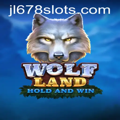 Exploring the Thrilling World of WolfLand and JL678 Slot